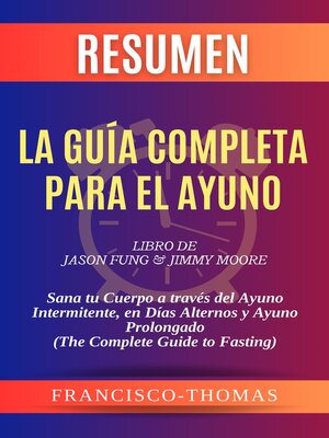 cover image of Resumen de La Guía Completa para el Ayuno libro de Dr. Jason Fung & Jimmy Moore